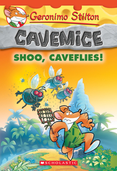 Paperback Shoo, Caveflies! (Geronimo Stilton Cavemice #14) Book