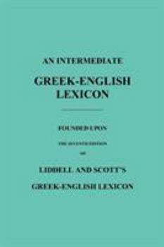 An Intermediate Greek-English Lexicon