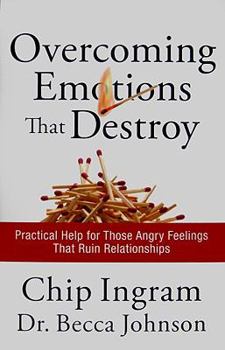 Hardcover Overcoming Emotions That Destroy: Practical Help for Those Angry Feelings That Ruin Relationships Book