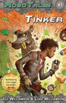 Paperback Tinker (RoboTales, book 1) Book
