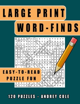 Paperback Large Print Word-Finds Easy-To-Read Puzzle Fun: 120 Puzzles Word Search Book For Adults [Large Print] Book