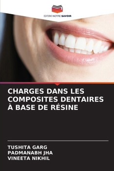 Charges Dans Les Composites Dentaires À Base de Résine (French Edition)