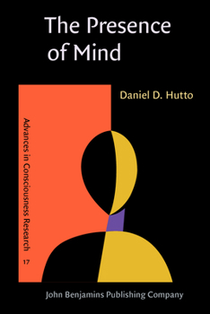 The Presence of Mind - Book #17 of the Advances in Consciousness Research