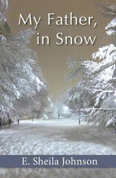 Paperback My Father, in Snow Book