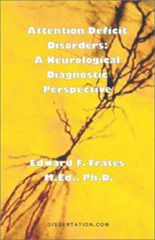 Attention Deficit Disorders: A Neurological Diagnostic Perspective