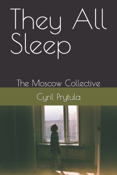 Paperback They All Sleep: The Moscow Collective Book