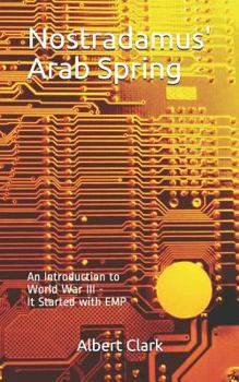 Paperback Nostradamus' Arab Spring: An Introduction to the Price of Peace Book