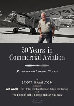 Paperback 50 Years in Commercial Aviation: Memories and Inside Stories Book