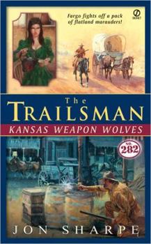 Mass Market Paperback The Trailsman #282: Kansas Weapon Wolves Book