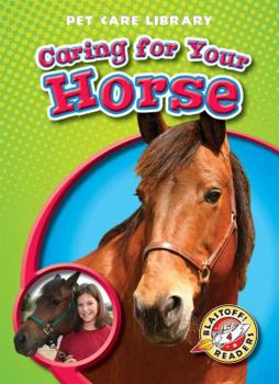Caring for Your Horse - Book  of the Pet Care Library