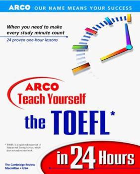 Paperback Teach Yourself the TOEFL in 24 Hours Book