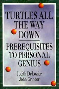 Paperback Turtles All the Way Down: Prerequisites to Personal Genius Book