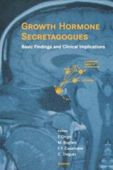 Hardcover Growth Hormone Secretagogues: Basic Findings and Clinical Implications Book
