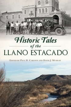 Paperback Historic Tales of the Llano Estacado Book