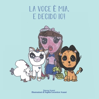 Paperback La voce è mia, e decido io! [Italian] Book