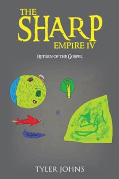 Paperback The Sharp Empire IV: Return of the Gospel Book