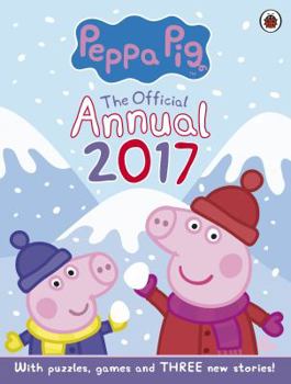 Hardcover Peppa Pig: Official Annual 2017 [Hardcover] LADYBIRD Book