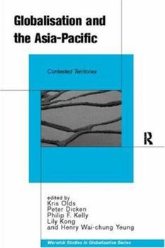 Paperback Globalisation and the Asia-Pacific: Contested Territories Book