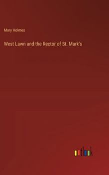 Hardcover West Lawn and the Rector of St. Mark's Book