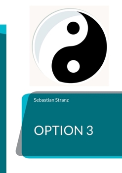 Paperback Option 3: Verblüffende Perspektiven durch trichotomische Weltsicht [German] Book