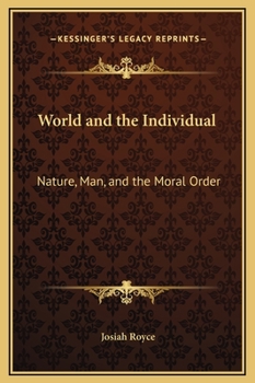 Hardcover World and the Individual: Nature, Man, and the Moral Order Book