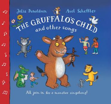 Paperback The Gruffalo's Child Song and Other Songs. by Julia Donaldson Book