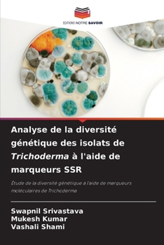 Paperback Analyse de la diversité génétique des isolats de Trichoderma à l'aide de marqueurs SSR [French] Book