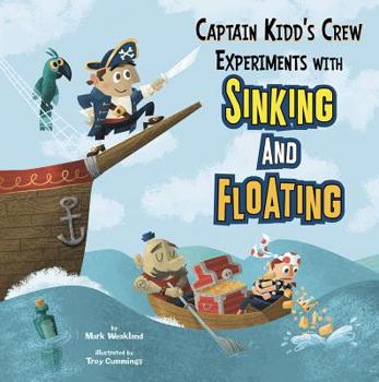 Paperback Captain Kidd's Crew Experiments with Sinking and Floating Book