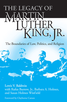 Paperback Legacy of Martin Luther King, Jr.: The Boundaries of Law, Politics, and Religion Book