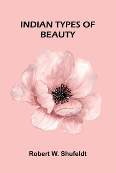 Paperback Indian Types Of Beauty Book