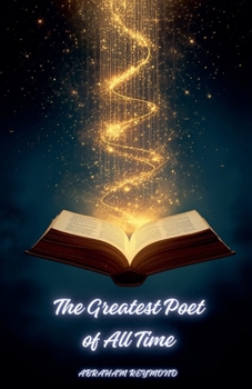 The Greatest Poet of All Time
