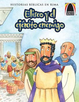 Paperback Eliseo y el Ejercito Enemigo = Elisha and the Enemy Army [Spanish] Book