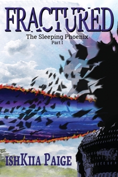 Paperback Fractured: Where Science Fiction meets Fantasy for an Epic Transformational Journey Book