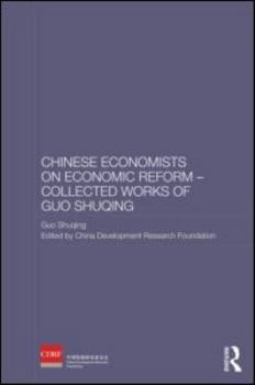 Hardcover Chinese Economists on Economic Reform - Collected Works of Guo Shuqing Book