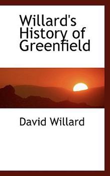 Paperback Willard's History of Greenfield Book