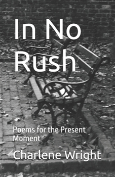 Paperback In No Rush: Poems for the Present Moment Book