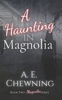Paperback A Haunting in Magnolia - Book Two: Magnolia Series Book