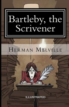 Bartleby, the Scrivener Illustrated