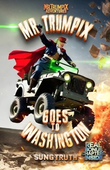 Paperback Mr Trumpix Goes To Washington Book