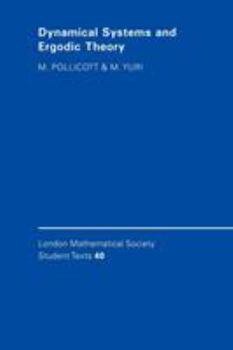 Dynamical Systems and Ergodic Theory - Book  of the London Mathematical Society Student Texts