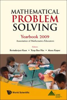 Hardcover Mathematical Problem Solving: Yearbook 2009, Association of Mathematics Educator Book
