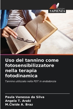 Paperback Uso del tannino come fotosensibilizzatore nella terapia fotodinamica [Italian] Book