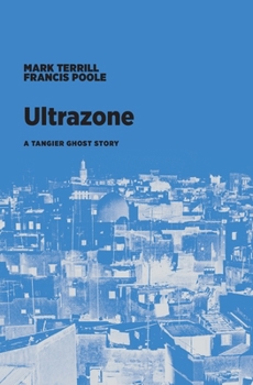 Paperback Ultrazone: A Tangier Ghost Story Book