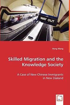 Paperback Skilled Migration and the Knowledge Society Book