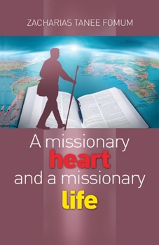 Paperback A Missionary Heart And a Missionary Life Book