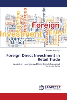 Foreign Direct Investment in Retail Trade: Politics of Big Retail and the Small Farmers