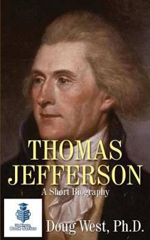 Paperback Thomas Jefferson - A Short Biography Book