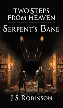 Hardcover Two Steps from Heaven: Serpent's Bane Book