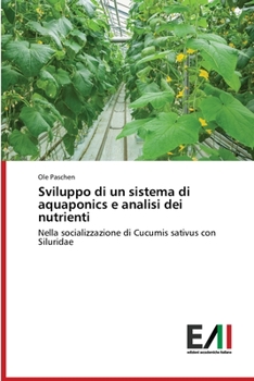 Paperback Sviluppo di un sistema di aquaponics e analisi dei nutrienti [Italian] Book