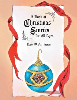 Paperback A Book of Christmas Stories for All Ages Book
